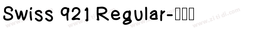 Swiss 921 Regular字体转换
